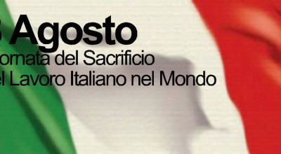 Giornata Internazionale del Sacrificio del Lavoro Italiano nel Mondo
